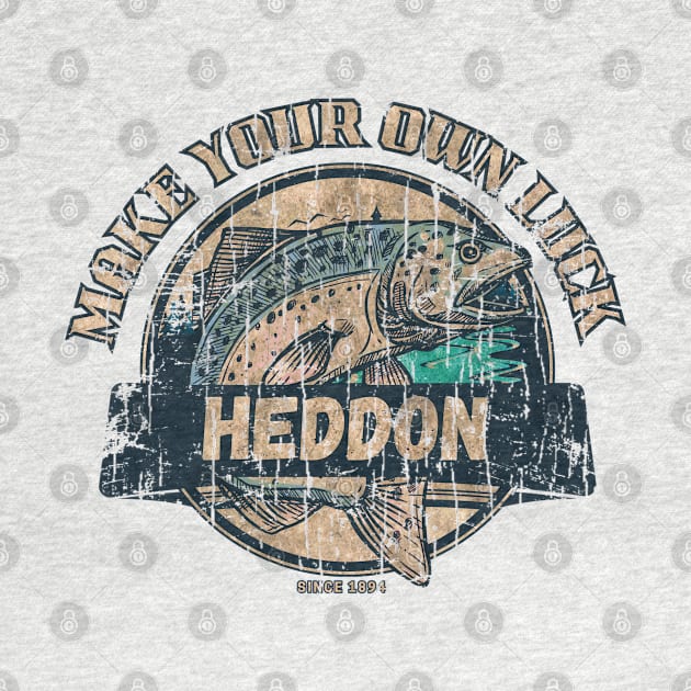 Heddon Lures - Make Your Own Luck 1894 by Sultanjatimulyo exe